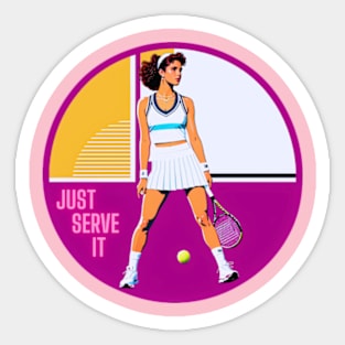 Tennis Girl Just Serve It Sticker